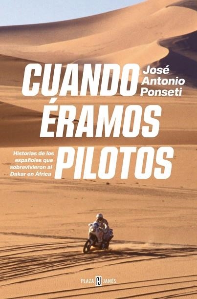 CUANDO ÉRAMOS PILOTOS | 9788401035371 | PONSETI, JOSÉ ANTONIO | Llibreria Online de Banyoles | Comprar llibres en català i castellà online