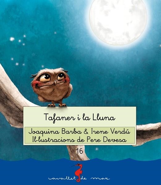 TAFANER I LA LLUNA | 9788499040790 | BARBA PLAZA, JOAQUINA/VERDÚ MUÑOZ, IRENE | Llibreria Online de Banyoles | Comprar llibres en català i castellà online