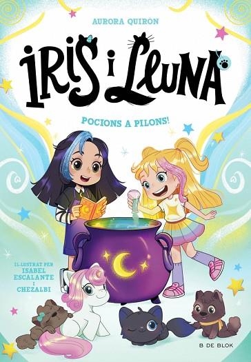 IRIS I LLUNA: CUIDADORES D'ANIMALETS MÀGICS 2 - POCIONS A PILONS! | 9788410269385 | QUIRÓN, AURORA | Llibreria Online de Banyoles | Comprar llibres en català i castellà online