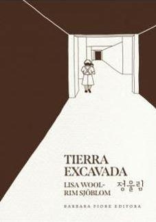 TIERRA EXCAVADA | 9788416985692 | WOOL, LISA/SJÖBLOM, RIM | Llibreria L'Altell - Llibreria Online de Banyoles | Comprar llibres en català i castellà online - Llibreria de Girona