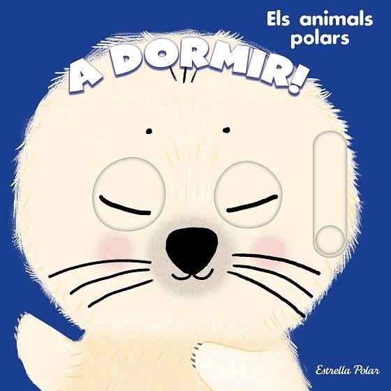 A DORMIR! ELS ANIMALS POLARS | 9788413898469 | ROEDERER, CHARLOTTE | Llibreria Online de Banyoles | Comprar llibres en català i castellà online