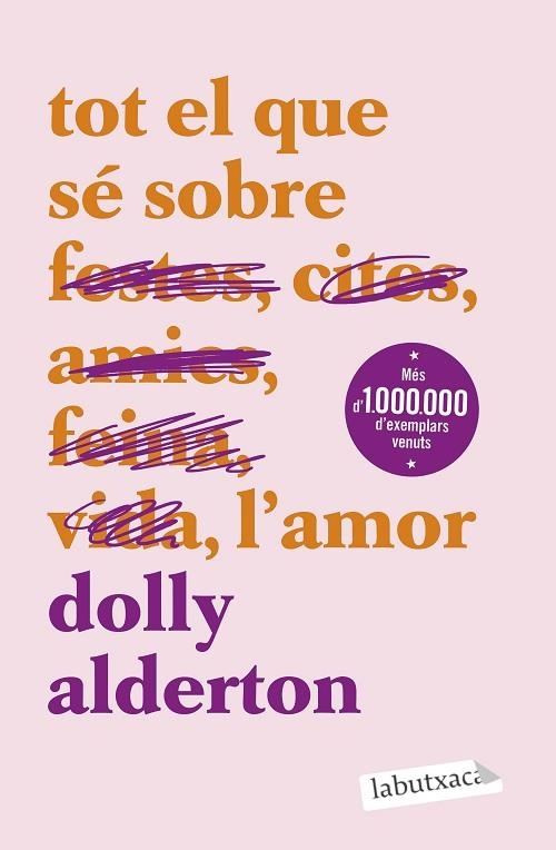 TOT EL QUE SÉ SOBRE L'AMOR | 9788419971609 | ALDERTON, DOLLY | Llibreria Online de Banyoles | Comprar llibres en català i castellà online