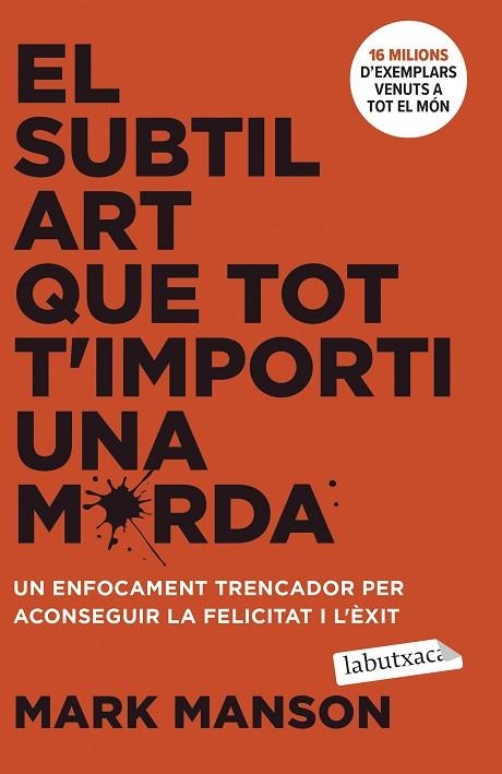 EL SUBTIL ART QUE TOT T'IMPORTI UNA MERDA | 9788419971616 | MANSON, MARK | Llibreria Online de Banyoles | Comprar llibres en català i castellà online