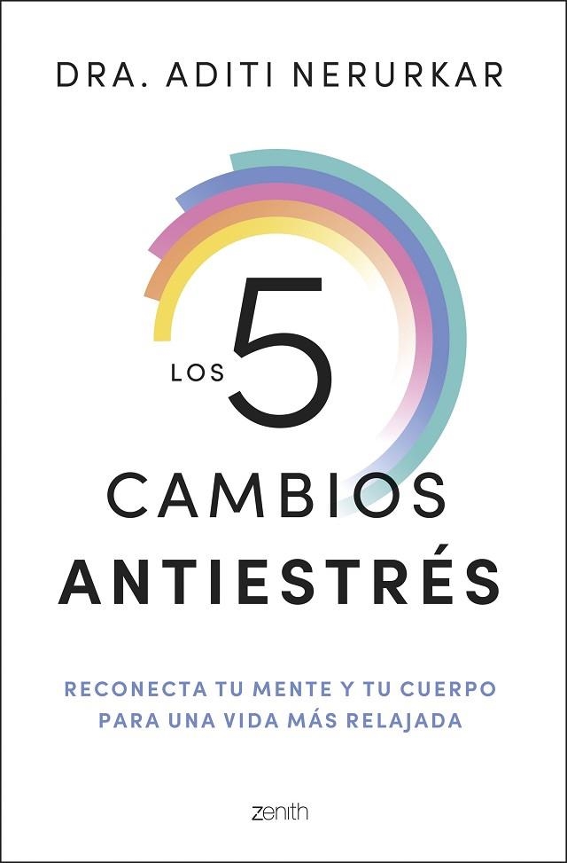 LOS 5 CAMBIOS ANTIESTRÉS | 9788408296621 | DRA. ADITI NERURKAR | Llibreria Online de Banyoles | Comprar llibres en català i castellà online