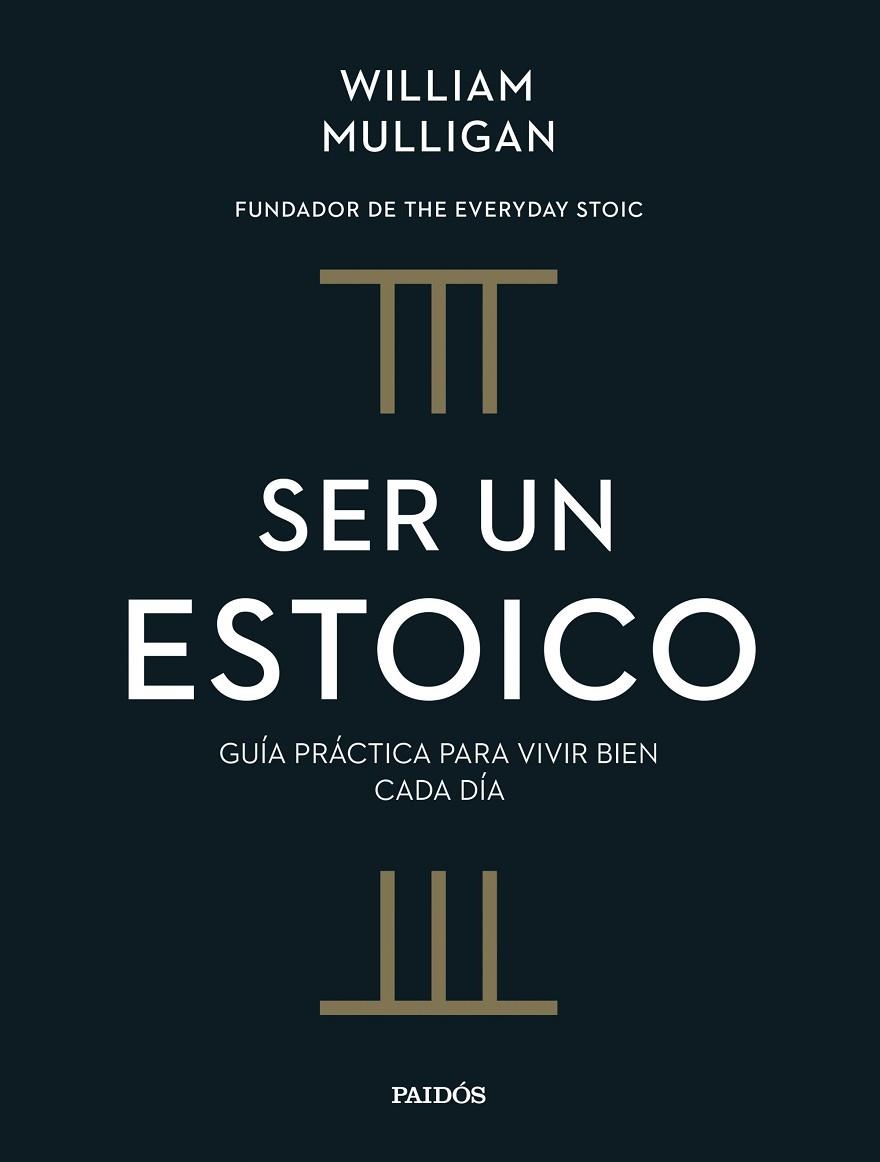 SER UN ESTOICO | 9788449343216 | MULLIGAN, WILLIAM | Llibreria Online de Banyoles | Comprar llibres en català i castellà online