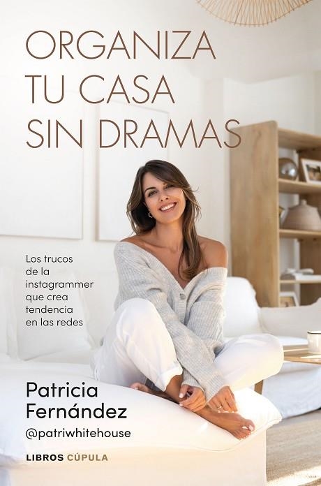 ORGANIZA TU CASA SIN DRAMAS | 9788448042226 | FERNÁNDEZ, PATRICIA | Llibreria Online de Banyoles | Comprar llibres en català i castellà online