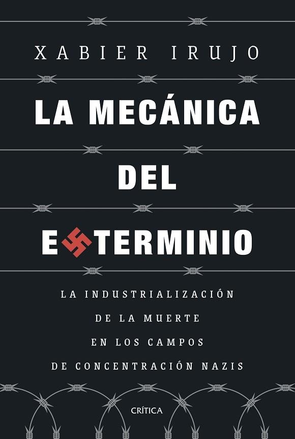 LA MECÁNICA DEL EXTERMINIO | 9788491997108 | IRUJO AMEZAGA, XABIER | Llibreria Online de Banyoles | Comprar llibres en català i castellà online