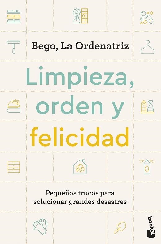 LIMPIEZA, ORDEN Y FELICIDAD | 9788408297604 | BEGO, LA ORDENATRIZ | Llibreria Online de Banyoles | Comprar llibres en català i castellà online