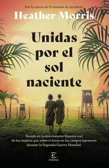 UNIDAS POR EL SOL NACIENTE | 9788467075847 | MORRIS, HEATHER | Llibreria Online de Banyoles | Comprar llibres en català i castellà online