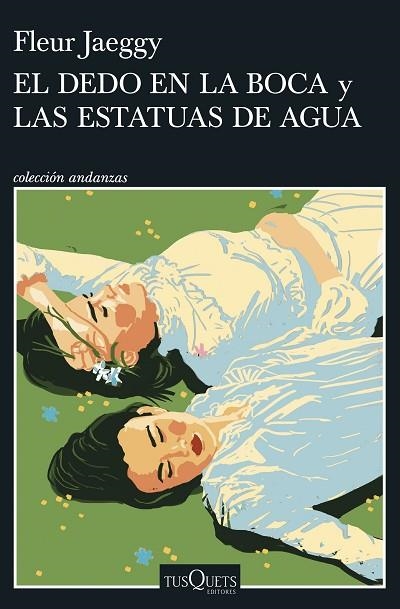 EL DEDO EN LA BOCA Y LAS ESTATUAS DE AGUA | 9788411075558 | JAEGGY, FLEUR | Llibreria Online de Banyoles | Comprar llibres en català i castellà online