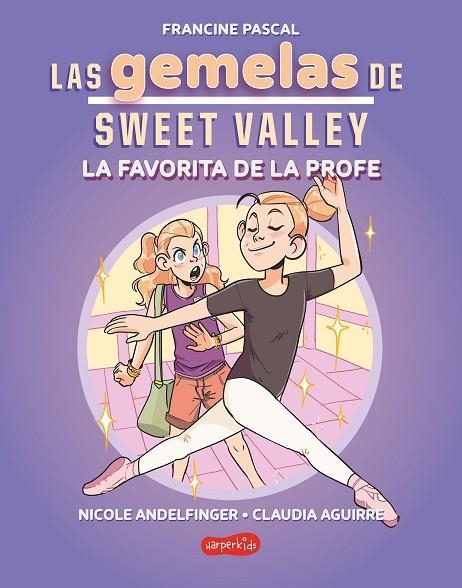 LAS GEMELAS DE SWEET VALLEY: LA FAVORITA DE LA PROFE (LIBRO 2) | 9788419802682 | PASCAL, FRANCINE | Llibreria Online de Banyoles | Comprar llibres en català i castellà online