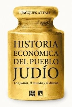 HISTORIA ECONÓMICA DEL PUEBLO JUDÍO | 9788410672109 | ATTALI, JACQUES | Llibreria Online de Banyoles | Comprar llibres en català i castellà online