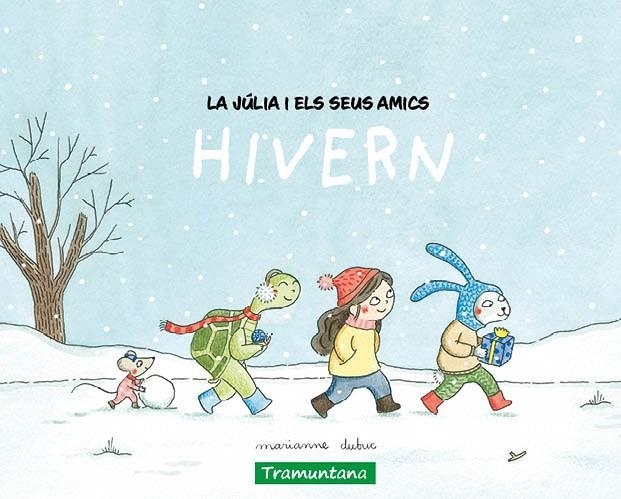 JÚLIA I ELS SEUS AMICS - HIVERN, LA | 9788419829511 | DUBUC, MARIANNE | Llibreria Online de Banyoles | Comprar llibres en català i castellà online