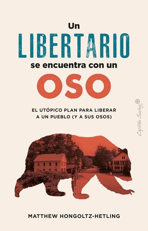 LIBERTARIO SE ENCUENTRA CON UN OSO, UN | 9788412953022 | HONCOLTZ-HETLING, MATTHEW | Llibreria Online de Banyoles | Comprar llibres en català i castellà online