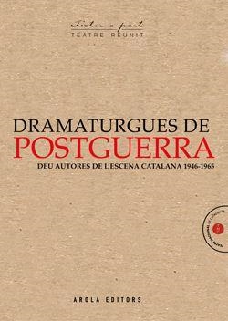 DRAMATURGUES DE POSTGUERRA: DEU AUTORES DE L'ESCENA CATALANA 1946-1965 | 9788412704495 | AA. VV. | Llibreria Online de Banyoles | Comprar llibres en català i castellà online