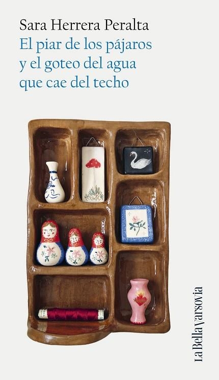 PIAR DE LOS PÁJAROS Y EL GOTEO DEL AGUA QUE CAE DEL TECHO, EL | 9788433929761 | HERRERA PERALTA, SARA | Llibreria Online de Banyoles | Comprar llibres en català i castellà online