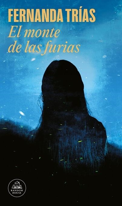 EL MONTE DE LAS FURIAS | 9788439744566 | TRÍAS, FERNANDA | Llibreria Online de Banyoles | Comprar llibres en català i castellà online