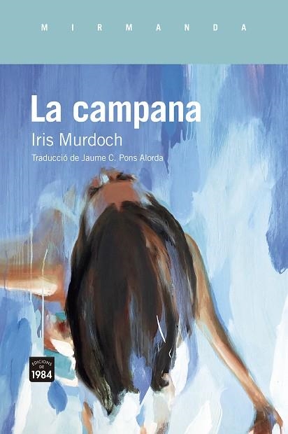 CAMPANA, LA | 9788418858895 | MURDOCH, IRIS | Llibreria Online de Banyoles | Comprar llibres en català i castellà online