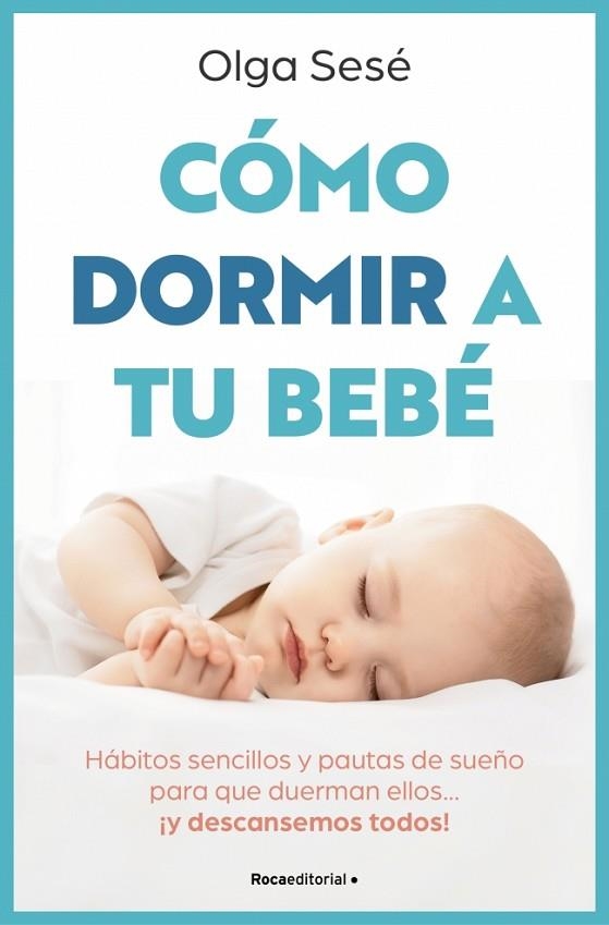 CÓMO DORMIR A TU BEBÉ | 9788410096141 | SESÉ, OLGA | Llibreria Online de Banyoles | Comprar llibres en català i castellà online