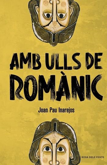 AMB ULLS DE ROMÀNIC | 9788410256057 | INAREJOS, JOAN PAU | Llibreria Online de Banyoles | Comprar llibres en català i castellà online