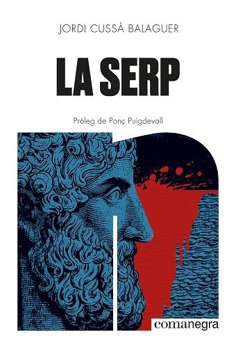 SERP, LA | 9788410161405 | CUSSÀ BALAGUER, JORDI | Llibreria Online de Banyoles | Comprar llibres en català i castellà online