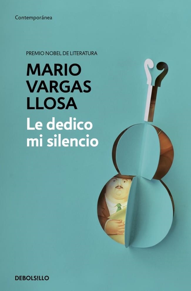 LE DEDICO MI SILENCIO | 9788466379779 | VARGAS LLOSA, MARIO | Llibreria Online de Banyoles | Comprar llibres en català i castellà online