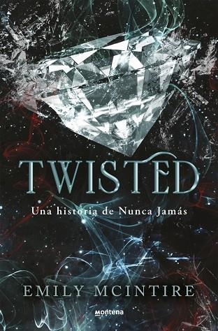 TWISTED (NUNCA JAMÁS 4) | 9788410050938 | MCINTIRE, EMILY | Llibreria Online de Banyoles | Comprar llibres en català i castellà online