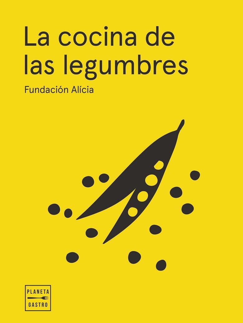 LA COCINA DE LAS LEGUMBRES. EDICIÓN TAPA BLANDA | 9788408295341 | FUNDACIÓN ALÍCIA | Llibreria L'Altell - Llibreria Online de Banyoles | Comprar llibres en català i castellà online - Llibreria de Girona