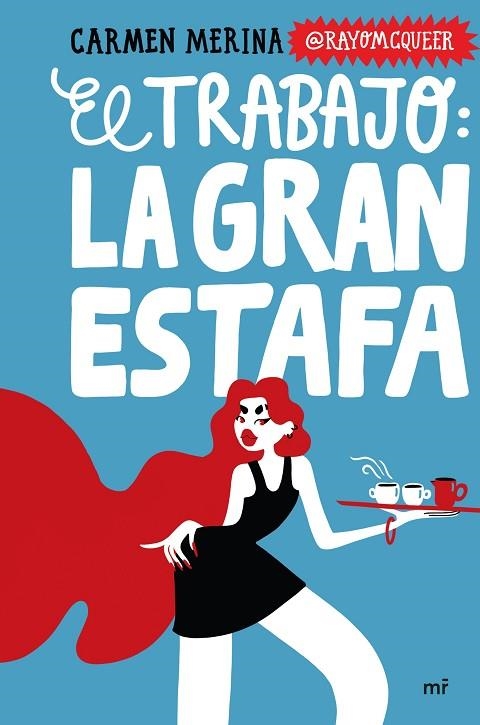 EL TRABAJO: LA GRAN ESTAFA | 9788427053410 | MERINA, CARMEN | Llibreria Online de Banyoles | Comprar llibres en català i castellà online