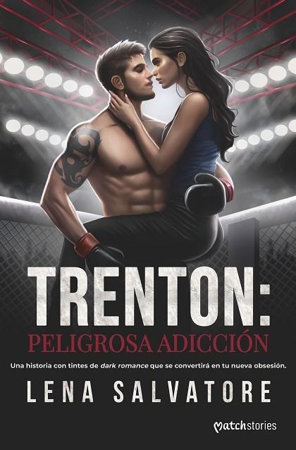 TRENTON: PELIGROSA ADICCIÓN | 9788408297871 | SALVATORE, LENA | Llibreria Online de Banyoles | Comprar llibres en català i castellà online