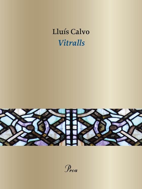 VITRALLS | 9788410488076 | CALVO GUARDIOLA, LLUÍS | Llibreria Online de Banyoles | Comprar llibres en català i castellà online