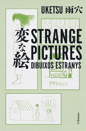 STRANGE PICTURES - DIBUIXOS ESTRANYS | 9788466432856 | UKETSU | Llibreria Online de Banyoles | Comprar llibres en català i castellà online