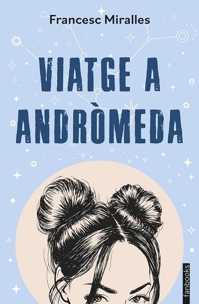 VIATGE A ANDRÒMEDA | 9788410028333 | MIRALLES, FRANCESC | Llibreria Online de Banyoles | Comprar llibres en català i castellà online