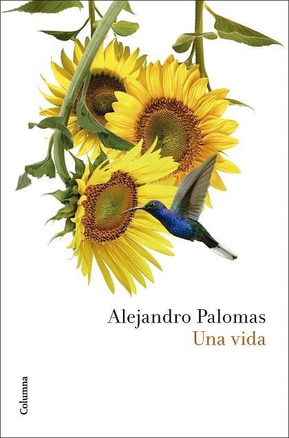 UNA VIDA | 9788466432948 | PALOMAS, ALEJANDRO | Llibreria Online de Banyoles | Comprar llibres en català i castellà online