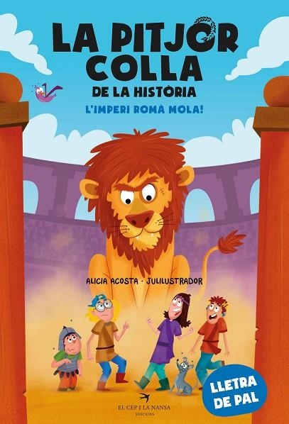 LA PITJOR COLLA DE LA HISTÒRIA. L’IMPERI ROMÀ MOLA! | 9788419747655 | ACOSTA, ALICIA | Llibreria L'Altell - Llibreria Online de Banyoles | Comprar llibres en català i castellà online - Llibreria de Girona