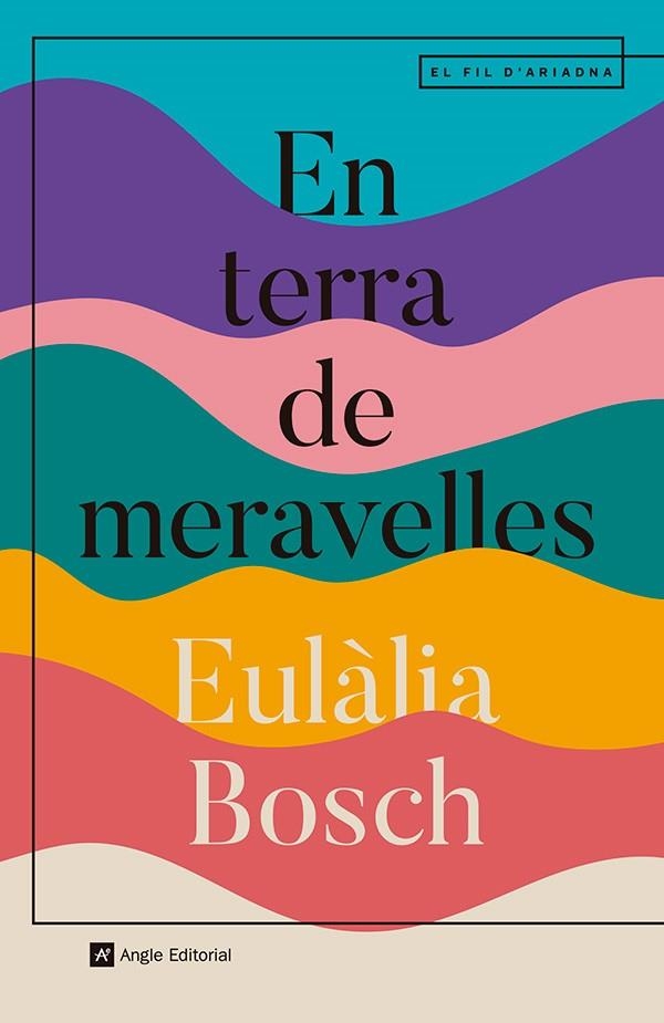 EN TERRA DE MERAVELLES | 9788410112667 | BOSCH, EULÀLIA | Llibreria L'Altell - Llibreria Online de Banyoles | Comprar llibres en català i castellà online - Llibreria de Girona