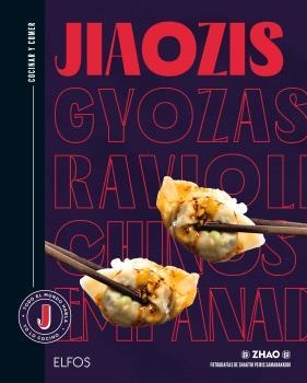 COCINAR Y COMER. JIAOZIS, GYOZAS, RAVIOLIS CHINOS, EMPANADILLAS | 9788410268876 | LA TAVERNE DE ZHAO/SAMANAKKODI, SHAKTHI PEIRIS | Llibreria Online de Banyoles | Comprar llibres en català i castellà online