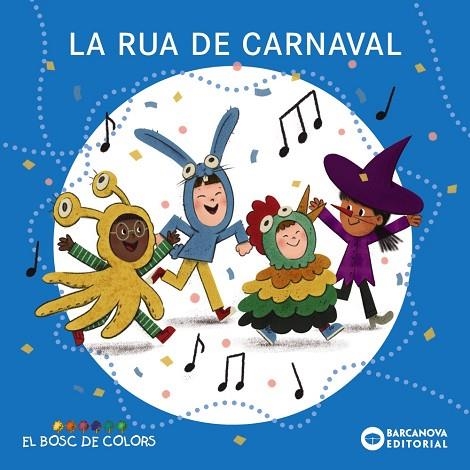 RUA DE CARNAVAL, LA | 9788448964412 | BALDÓ, ESTEL/GIL, ROSA/SOLIVA, MARIA | Llibreria Online de Banyoles | Comprar llibres en català i castellà online