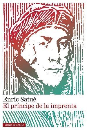 EL PRÍNCIPE DE LA IMPRENTA | 9788410317277 | SATUÉ, ENRIC | Llibreria Online de Banyoles | Comprar llibres en català i castellà online