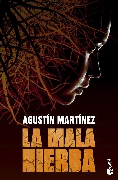 LA MALA HIERBA | 9788408297734 | MARTÍNEZ, AGUSTÍN | Llibreria L'Altell - Llibreria Online de Banyoles | Comprar llibres en català i castellà online - Llibreria de Girona