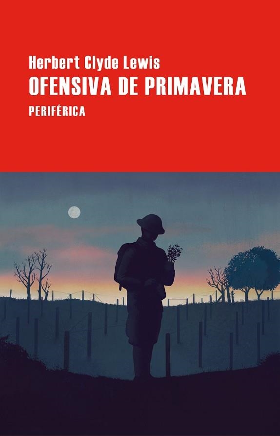 OFENSIVA DE PRIMAVERA | 9788410171374 | LEWIS, HERBERT CLYDE | Llibreria Online de Banyoles | Comprar llibres en català i castellà online