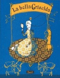 BELLA GRISELDA, LA | 9789588249124 | ISOL | Llibreria Online de Banyoles | Comprar llibres en català i castellà online