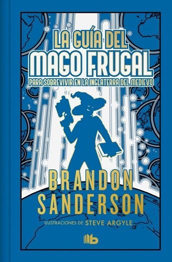 LA GUÍA DEL MAGO FRUGAL PARA SOBREVIVIR EN LA INGLATERRA DEL MEDIEVO | 9788410381568 | SANDERSON, BRANDON | Llibreria Online de Banyoles | Comprar llibres en català i castellà online