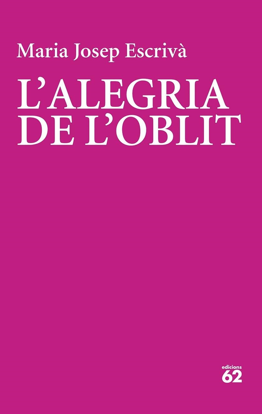 ALEGRIA DE L'OBLIT, L' | 9788429782356 | ESCRIVÀ VIDAL, MARIA JOPEP | Llibreria Online de Banyoles | Comprar llibres en català i castellà online