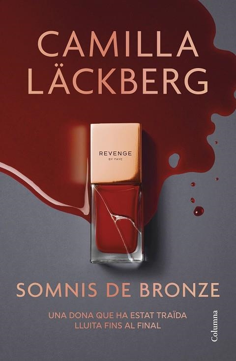 SOMNIS DE BRONZE | 9788466433020 | LÄCKBERG, CAMILLA | Llibreria Online de Banyoles | Comprar llibres en català i castellà online