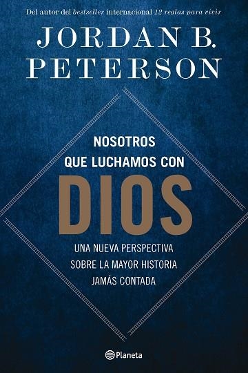 NOSOTROS QUE LUCHAMOS CON DIOS | 9788408294498 | PETERSON, JORDAN B. | Llibreria Online de Banyoles | Comprar llibres en català i castellà online