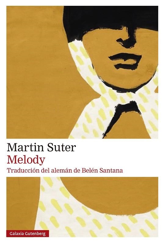 MELODY | 9788410107793 | SUTER, MARTIN | Llibreria Online de Banyoles | Comprar llibres en català i castellà online