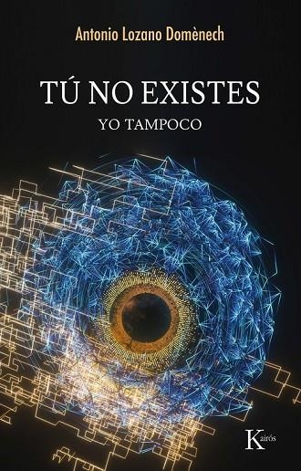 TÚ NO EXISTES | 9788411213417 | LOZANO DOMÈNECH, ANTONIO | Llibreria Online de Banyoles | Comprar llibres en català i castellà online