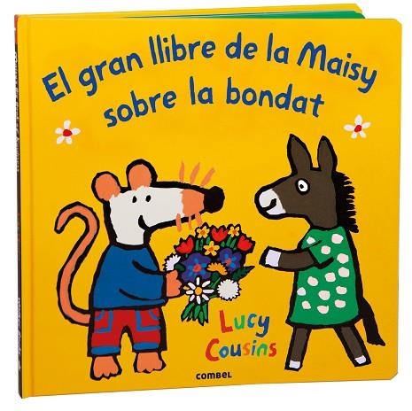 GRAN LLIBRE DE LA MAISY SOBRE LA BONDAT, EL | 9788411582353 | COUSINS, LUCY | Llibreria Online de Banyoles | Comprar llibres en català i castellà online