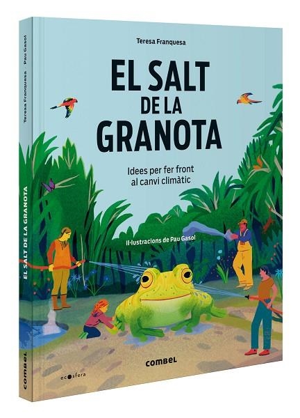 SALT DE LA GRANOTA. IDEES PER FER FRONT AL CANVI CLIMÀTIC, EL | 9788411581417 | FRANQUESA CODINACH, TERESA | Llibreria Online de Banyoles | Comprar llibres en català i castellà online